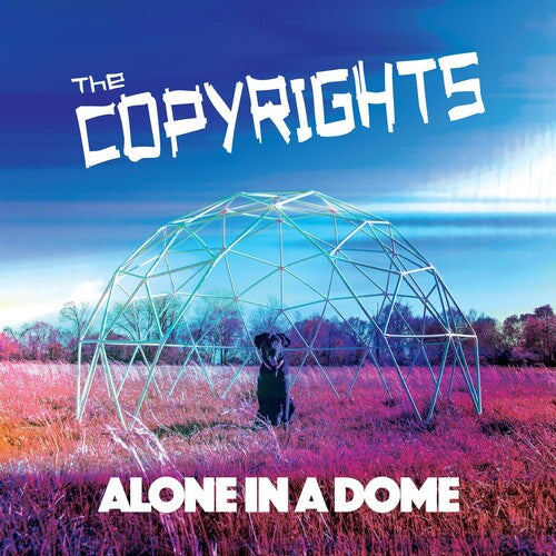 The Copyrights - Alone In A Dome (Vinyl) { vinyl }