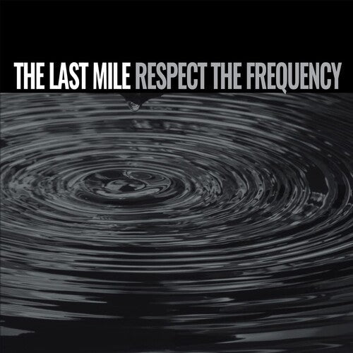 Last Mile - Respect The Frequency (Vinyl) { vinyl }