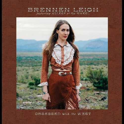 Brennen Leigh - Obsessed With The West (Vinyl) { vinyl }