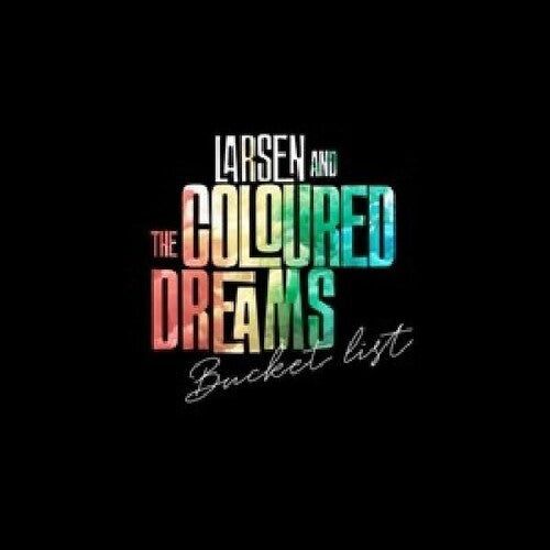 Larsen & the Coloured Dreams - Bucket List (Vinyl) { vinyl }