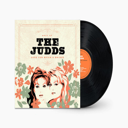 The Judds - Love Can Build A Bridge: Best Of The Judds (Vinyl) { vinyl }