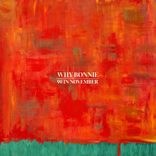 Why Bonnie - 90 In November (IEX) - Peacock Green (Vinyl) { vinyl }