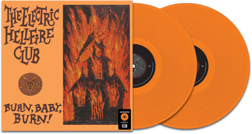 Electric Hellfire Club - Burn Baby Burn - Orange (Vinyl) { vinyl }