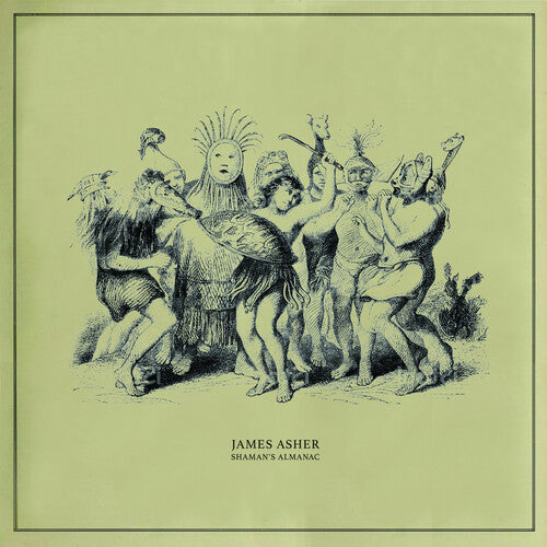 James Asher - Shaman's Almanac (Vinyl) { vinyl }