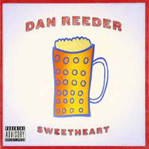 Dan Reeder- Sweetheart { vinyl }