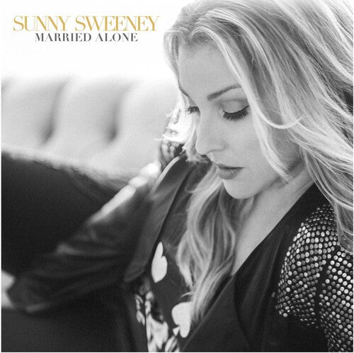 Sunny Sweeney - Married Alone (Vinyl) { vinyl }