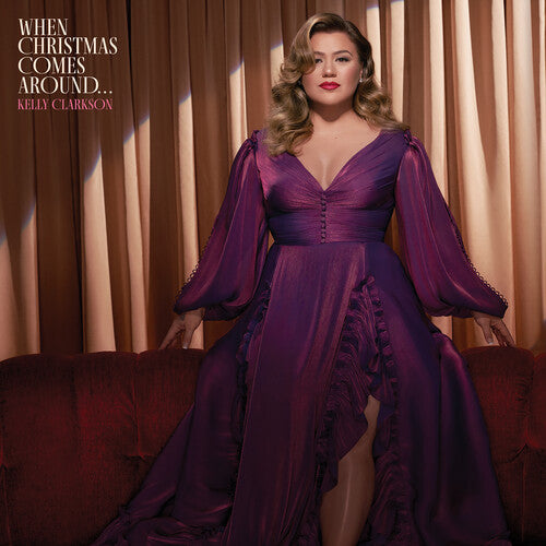 Kelly Clarkson - When Christmas Comes Around... (Vinyl) { vinyl }