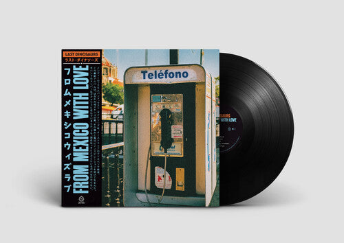 Last Dinosaurs - From Mexico with Love (Vinyl) { vinyl }
