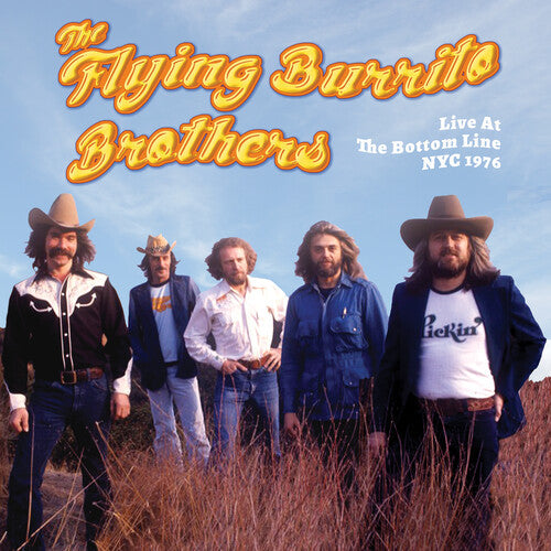 The Flying Burrito Brothers - Live At The Bottom Line Nyc 1976 (Vinyl) { vinyl }