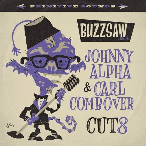 Various Artists - Buzzsaw Joint: Johnny Alpha And Carl Combover - Cut 8 (Vinyl) { vinyl }