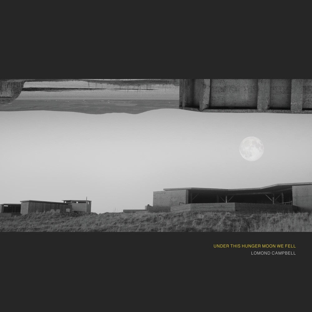 Lomond Campbell - Under This Hunger Moon We Fell (LP) { vinyl }