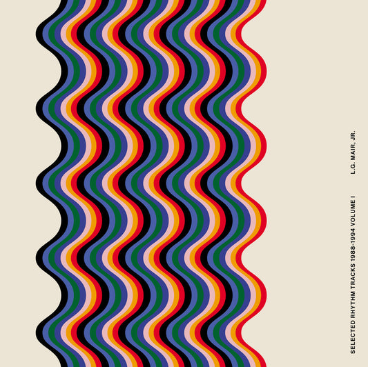 L Mair .G. Jr. - Selected Rhythm Tracks 1988-1994 Volume I (LP) { vinyl }