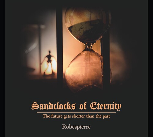 Robespierre - Sandclocks Of Eternity (Vinyl) { vinyl }