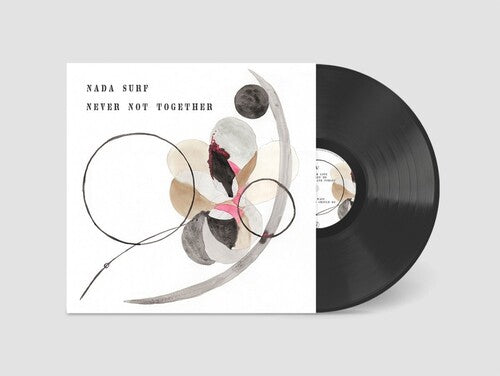 Nada Surf - Never Not Together (Vinyl) { vinyl }
