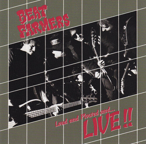 Beat Farmers - Loud, Plowed And ...Live (Vinyl) { vinyl }