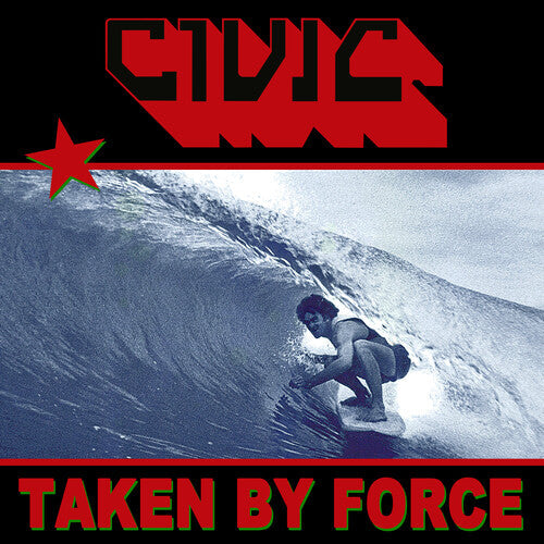Civic - Taken By Force (Vinyl) { vinyl }