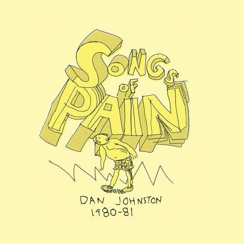 Daniel Johnston - Songs Of Pain (Vinyl) { vinyl }