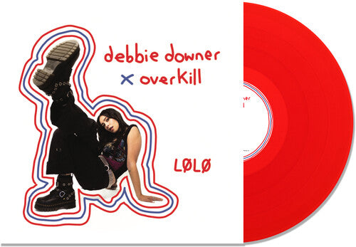 LØLØ- Debbie Downer / Overkill { vinyl }