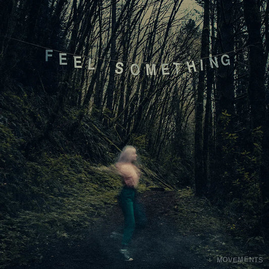 Movements- Feel Something [Indie Exclusive limited Edition Sea Blue LP] { vinyl }
