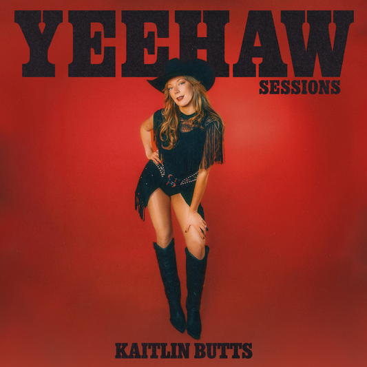 Kaitlin Butts - Yeehaw Sessions (RSD 2026) { vinyl }