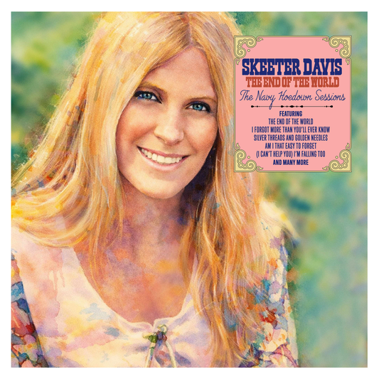 Skeeter Davis - The End of the World: The Navy Hoedown Sessions (RSD 2026) { vinyl }
