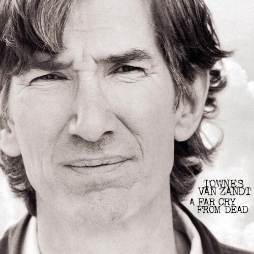 Townes Van Zandt - A Far Cry From Dead (Vinyl) { vinyl }