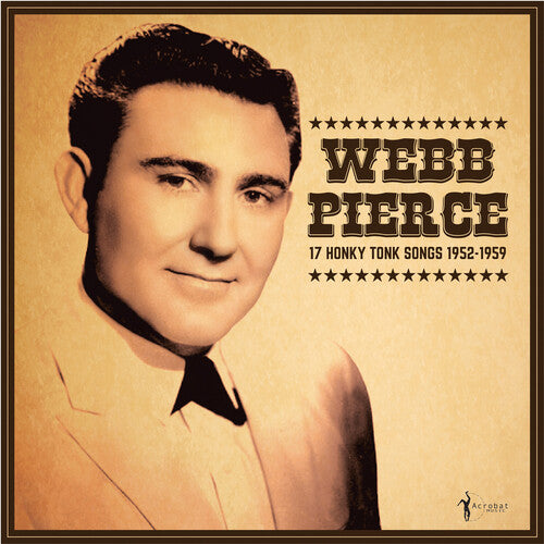 Webb Pierce - 17 Honky Tonk Songs (Vinyl) { vinyl }