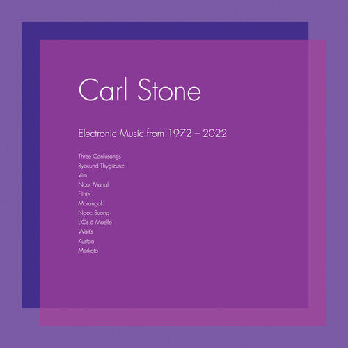 Carl Stone - Electronic Music From 1972-2022 (Vinyl) { vinyl }