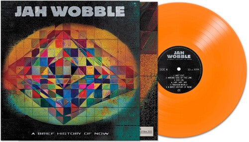 Jah Wobble - A Brief History Of Now - Orange (Vinyl) { vinyl }