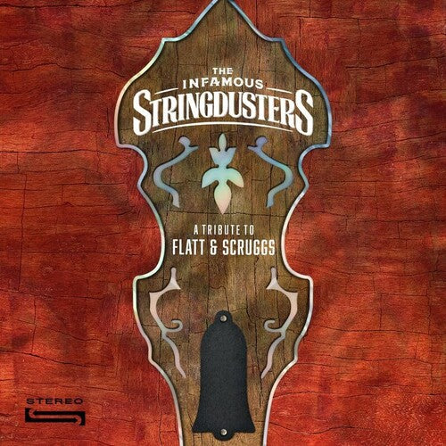 Infamous Stringdusters - A Tribute To Flatt & Scruggs (Vinyl) { vinyl }