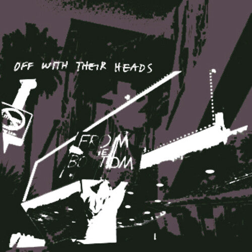 Off with Their Heads - From The Bottom (Vinyl) { vinyl }