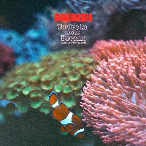 Paerish - You're In Both Dreams (and You're Scared) (Vinyl) { vinyl }