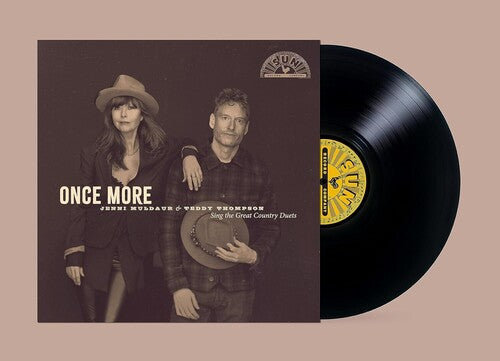 Jenni Muldaur & Teddy Thompson - Once More: Jenni Muldaur & Teddy Thompson Sing The Great Country Duets (Vinyl) { vinyl }