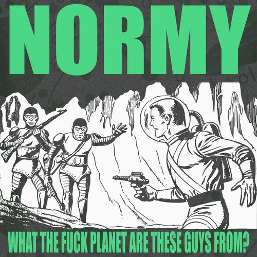 Normy - What The Fuck Planet Are These Guys From? (Vinyl) { vinyl }