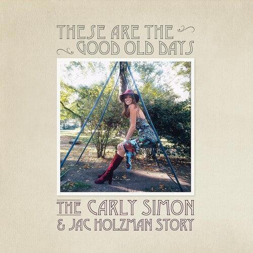 Carly Simon- These Are The Good Old Days: The Carly Simon & Jac Holzman Story { vinyl }