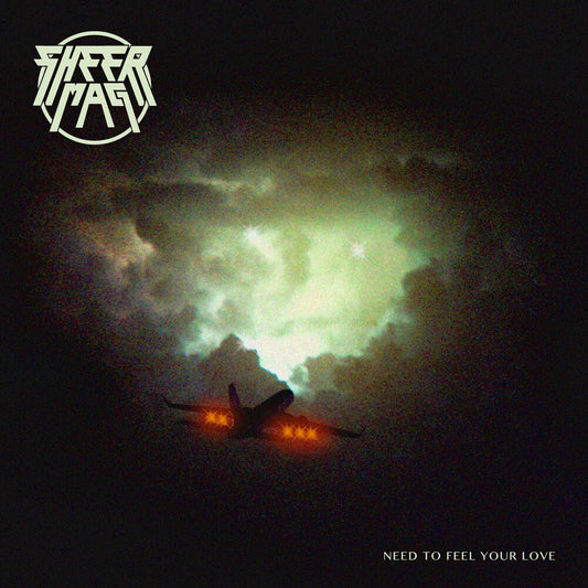 Sheer Mag- Need To Feel Your Love [Indie Exclusive Limited Edition Coke Bottle Clear LP] { vinyl }