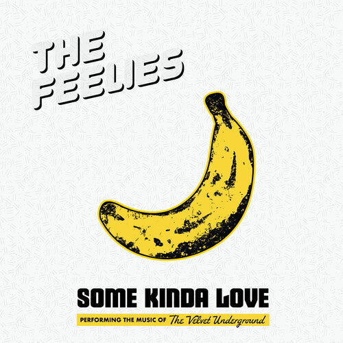 The Feelies - Some Kinda Love: Performing The Music Of The Velvet Underground (Vinyl) { vinyl }