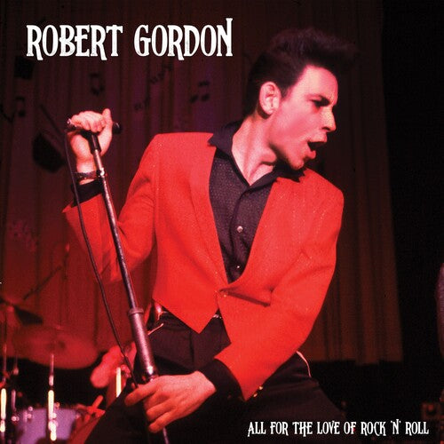 Robert Gordon - All For The Love Of Rock N' Roll - Red (Vinyl) { vinyl }
