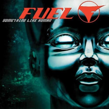 Fuel- Something Like Human { vinyl }