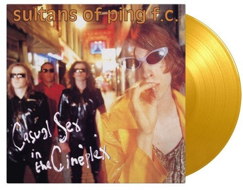 Sultans of Ping F.C. - Casual Sex In The Cineplex - Limited 180-Gram Translucent Yellow Colored Vinyl (Vinyl) { vinyl }
