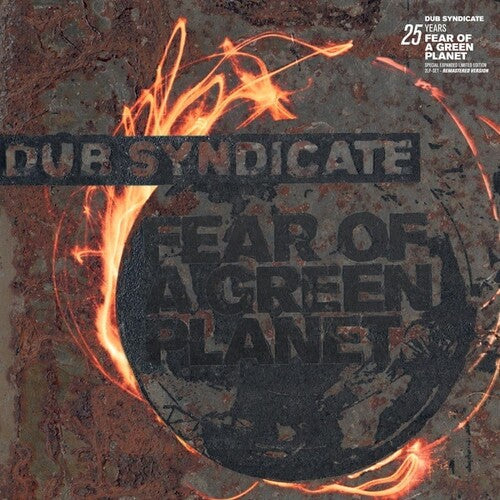 Dub Syndicate - Fear Of A Green Planet (25th Anniversary Expanded Edition) (Vinyl) { vinyl }