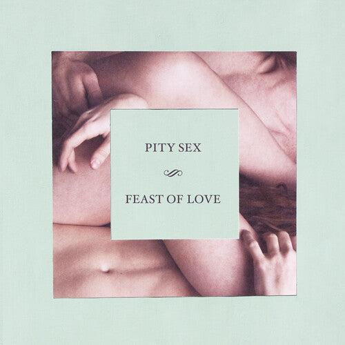 Pity Sex- Feast Of Love - 10 Year Anniversary Edition { vinyl }