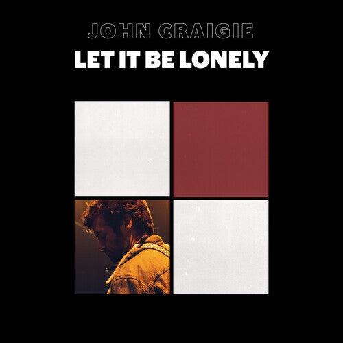 John Craigie- Let It Be Lonely -RSD24 { vinyl }