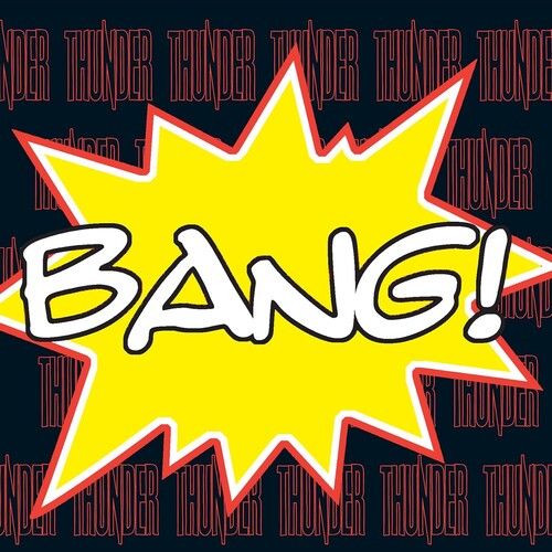 Thunder - Bang! (Vinyl) { vinyl }