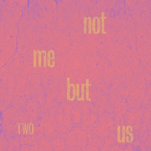 Not Me But Us - Two (Vinyl) { vinyl }