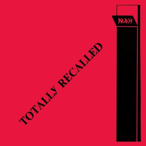 Nah - Totally Recalled (Vinyl) { vinyl }
