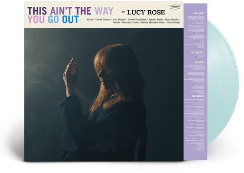 Lucy Rose - This Ain't the Way You Go Out (IEX) (Vinyl) { vinyl }
