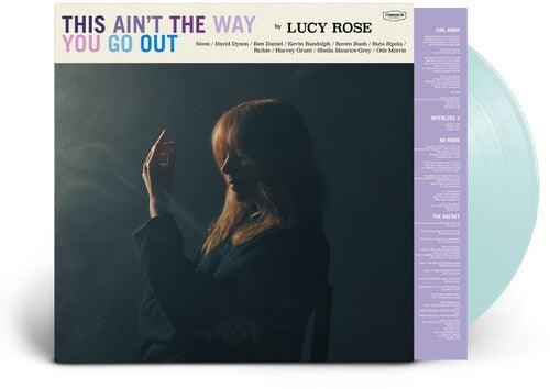 Lucy Rose- This Ain't the Way You Go Out (Indie Exclusive Vinyl) { vinyl }