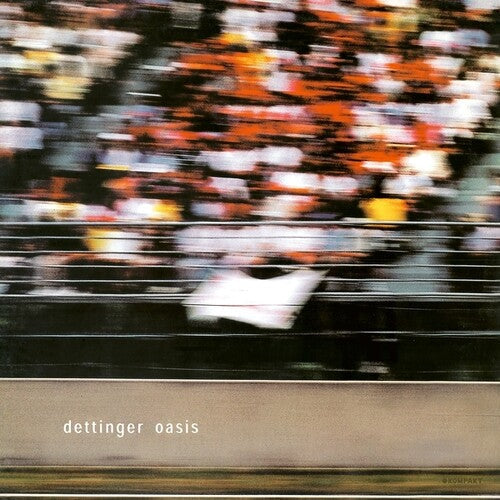Dettinger - Oasis (Remastered 2024) (Vinyl) { vinyl }