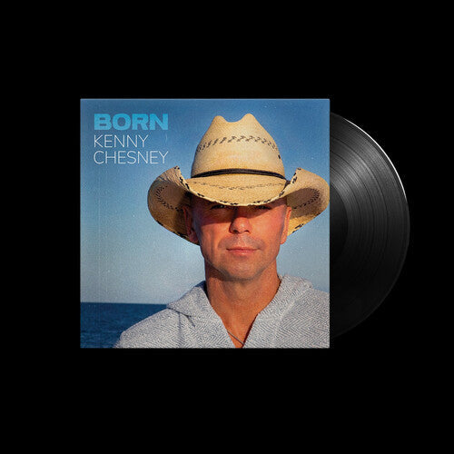Kenny Chesney - Born (Vinyl) { vinyl }